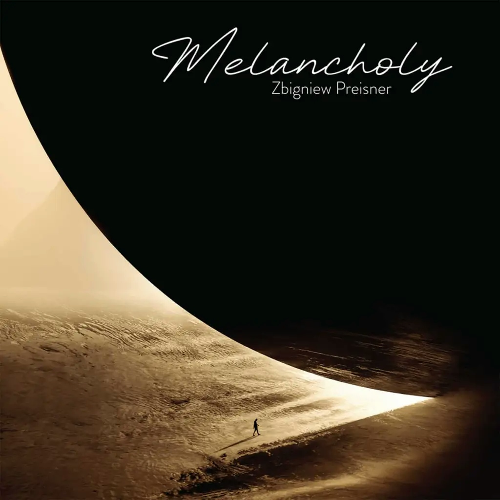 Album artwork for Melancholy by Zbigniew Preisnerb