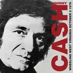 Album artwork for Wheeling West Virginia, October 2 1976 by Johnny Cash