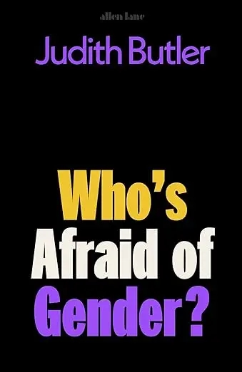Album artwork for Who's Afraid of Gender? by Judith Butler