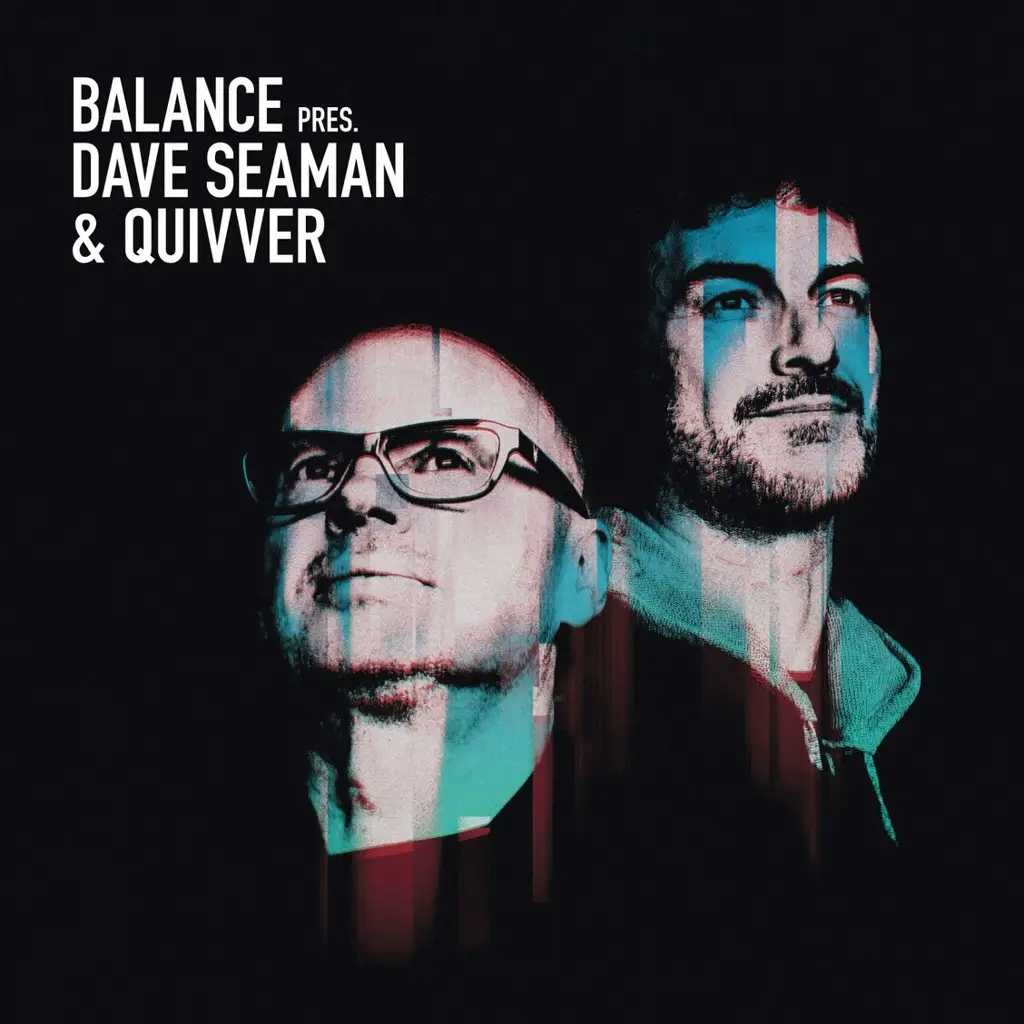 Album artwork for Dave Seaman and Quivver - Balance Presents by Various