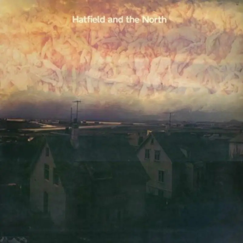 Album artwork for Hatfield And The North by Hatfield And The North