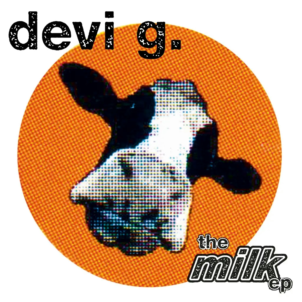 Album artwork for Milk EP by devi g.