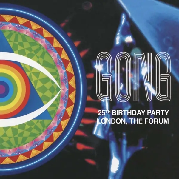 Album artwork for 25th Birthday Party-London, The Forum by Gong