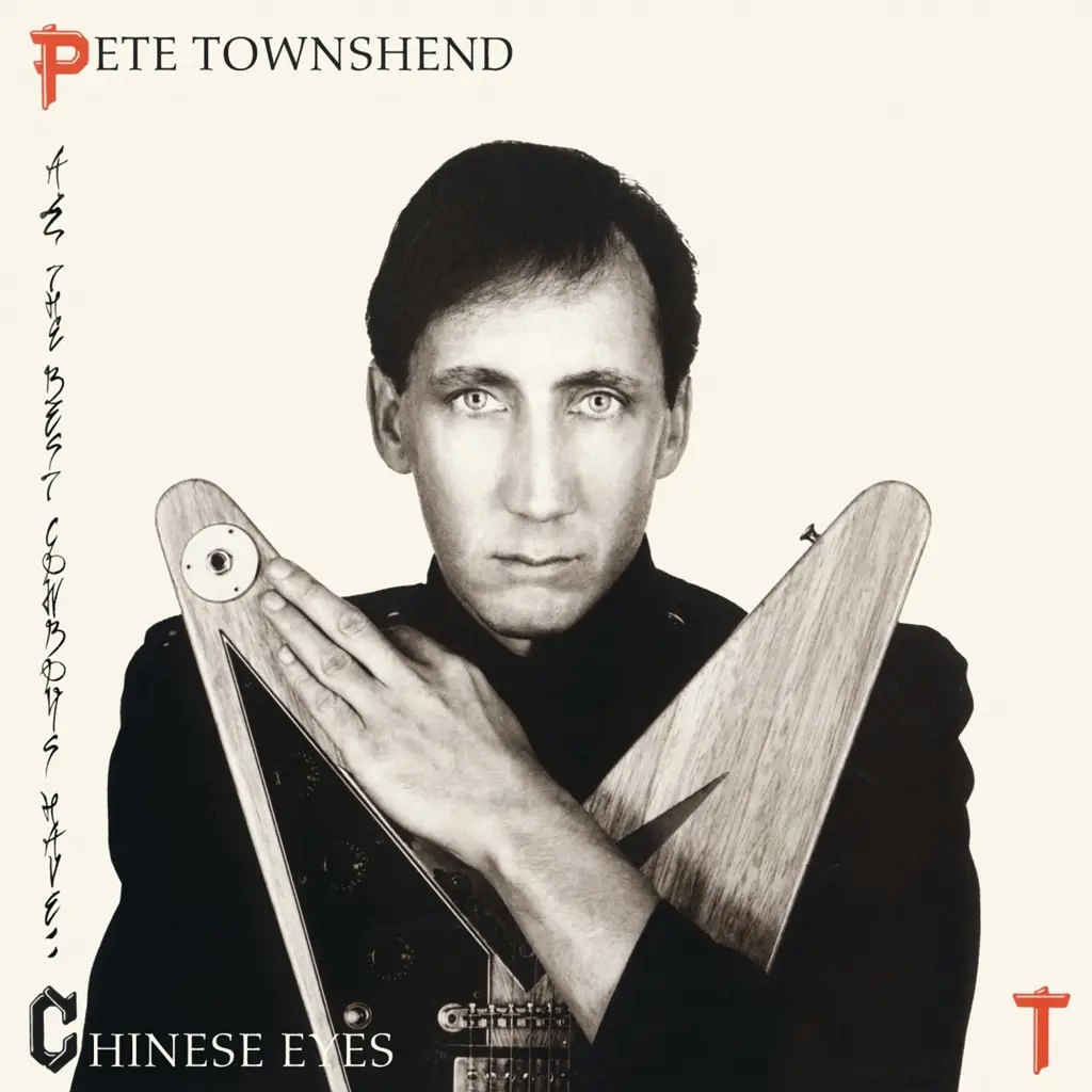 Album artwork for All the Best Cowboys Have Chinese Eyes by Pete Townshend