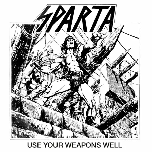 Album artwork for Use Your Weapons Well by Sparta