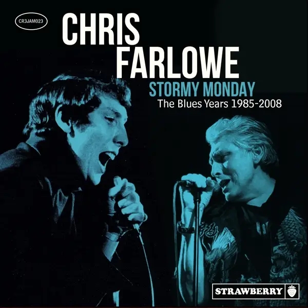 Album artwork for Stormy Monday-The Blues Years 1985 - 2008 by Chris Farlowe