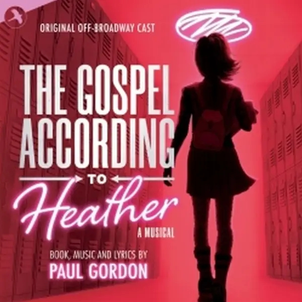 Album artwork for The Gospel According to Heather by Original Off Broadway Cast