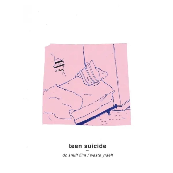 Album artwork for DC SNUFF FILM/ WASTE YRSELF by Teen Suicide