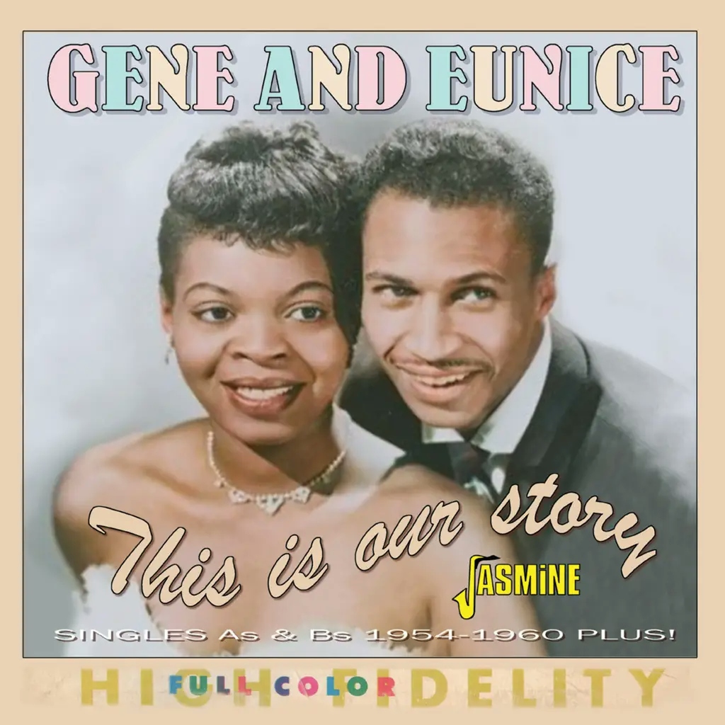 Album artwork for This Is Our Story - Singles As & Bs 1954-1960 by Gene and Eunice