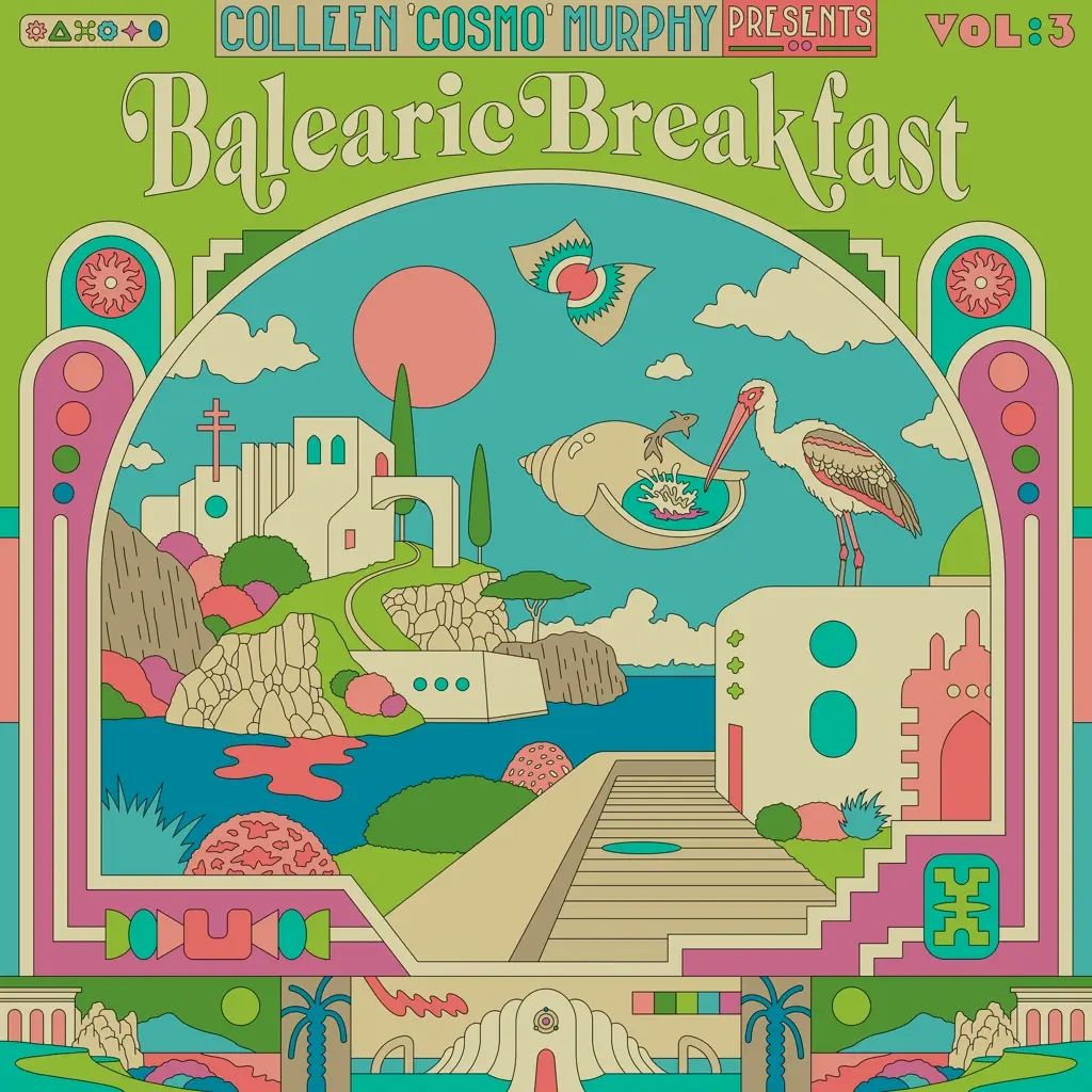 Album artwork for Colleen ‘Cosmo’ Murphy Presents ‘Balearic Breakfast’ Volume 3 by Various