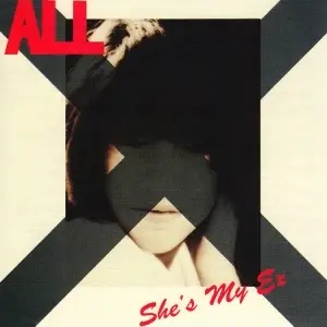 Album artwork for She's My Ex by All