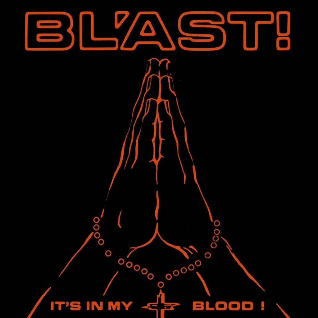 Album artwork for It's in My Blood by Blast