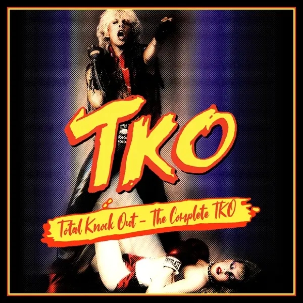 Album artwork for The Complete TKO-Total Knock Out by TKO 