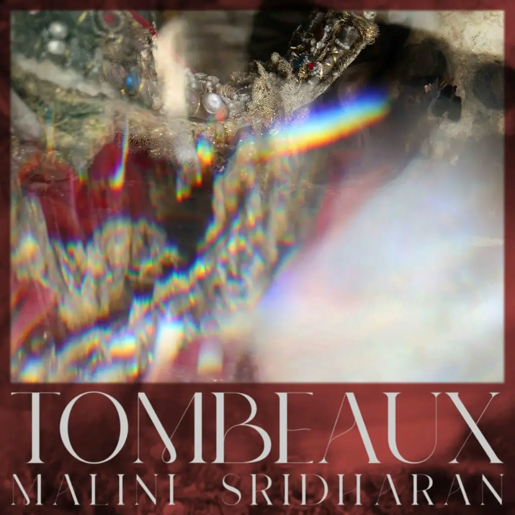 Album artwork for Tombeaux by Malini Sridharan