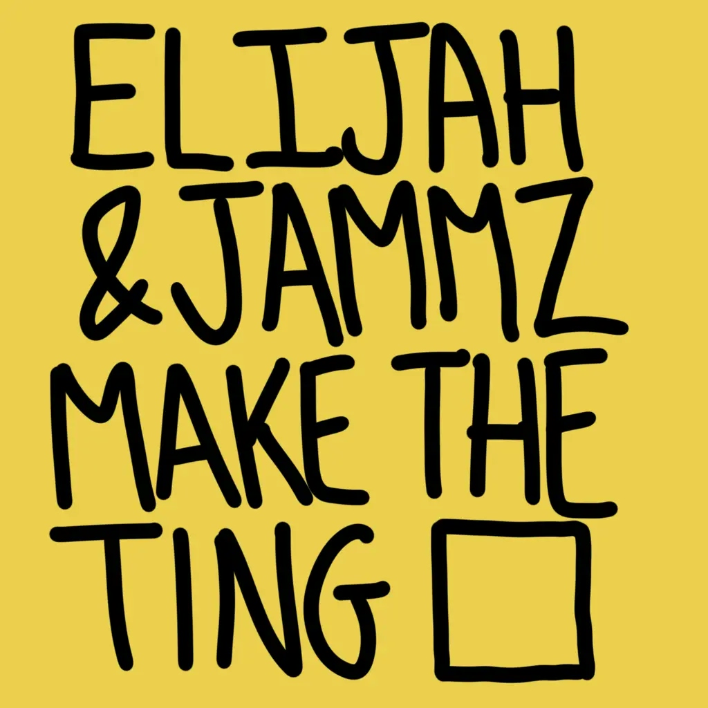 Album artwork for Make The Ting by Elijah, Jammz