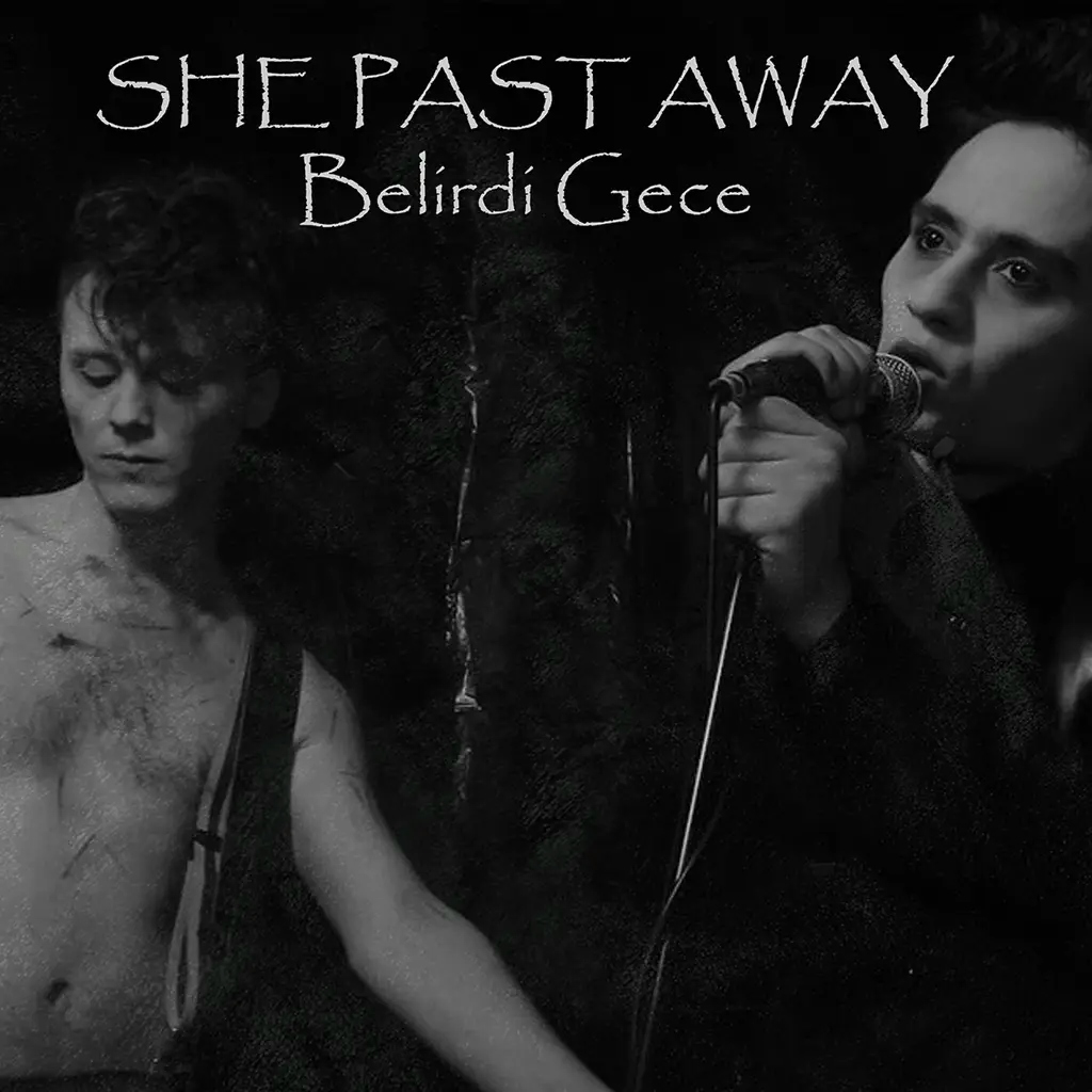 Album artwork for She Past Away by Belirdi Gece