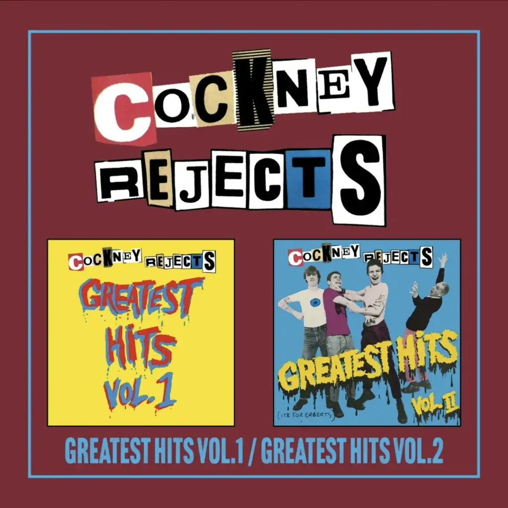 Album artwork for Greatest Hits Vol 1 / Greatest Hits Vol 2 by Cockney Rejects