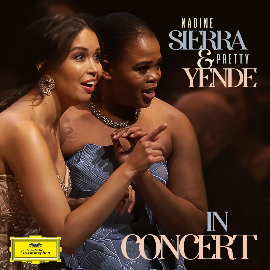 Album artwork for Nadine Sierra and Pretty Yende in Concert by  Nadine Sierra, Pretty Yende