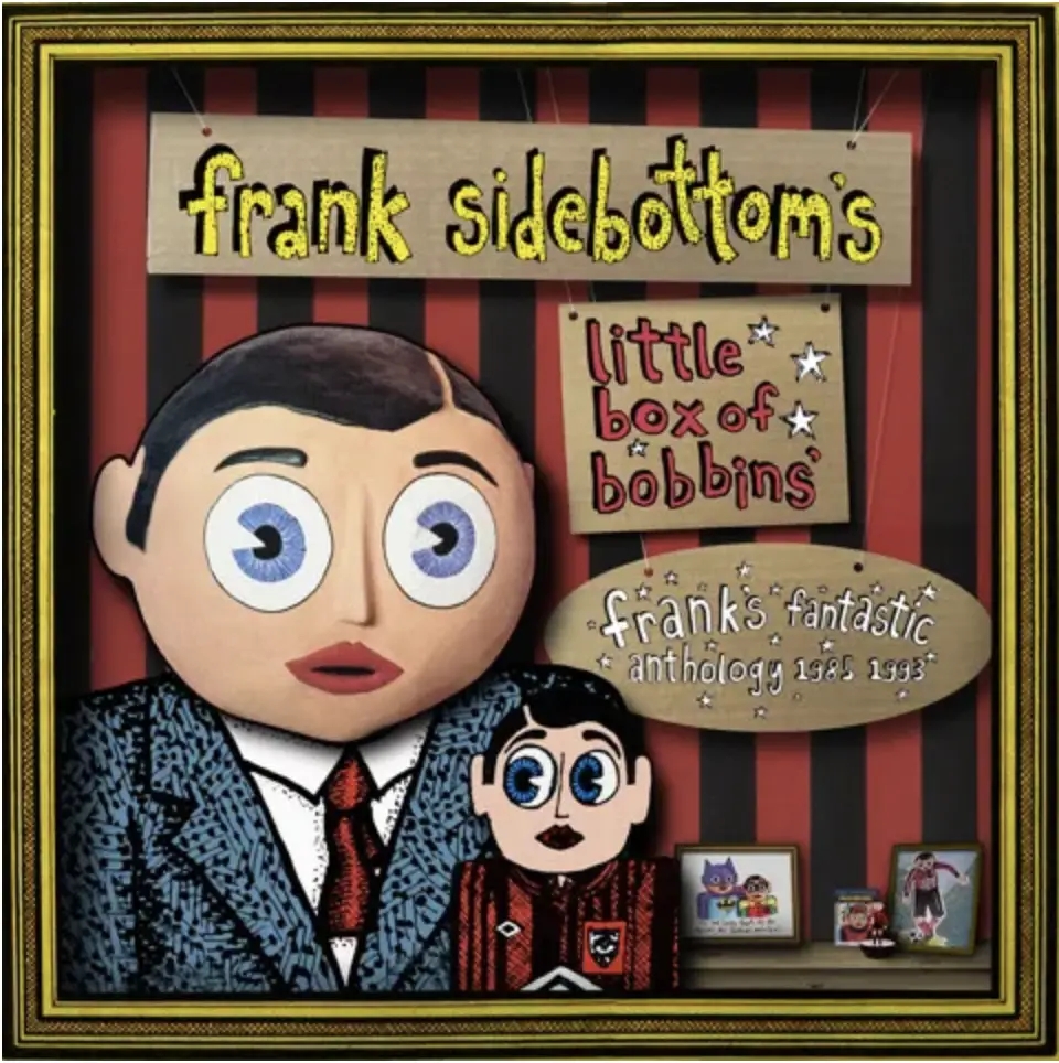 Album artwork for Little Box Of Bobbins - Frank's Fantastic Anthology 1985-1993 by Frank Sidebottom
