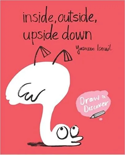 Album artwork for Inside, Outside, Upside Down: Draw & Discover by Yasmeen Ismail