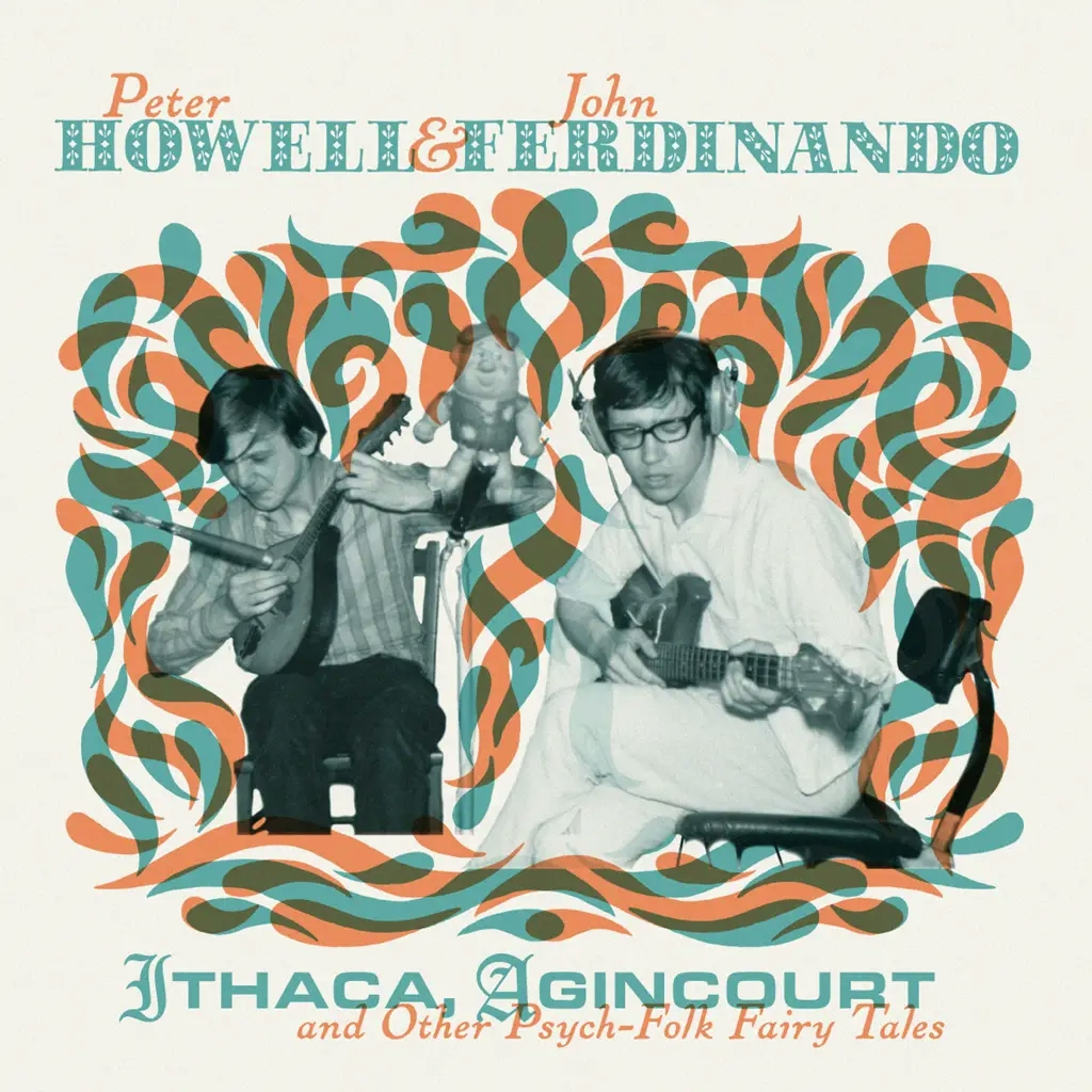 Album artwork for Ithaca, Agincourt And Other Psych-Folk Fairy Tales by Peter Howell  and John Ferdinando 